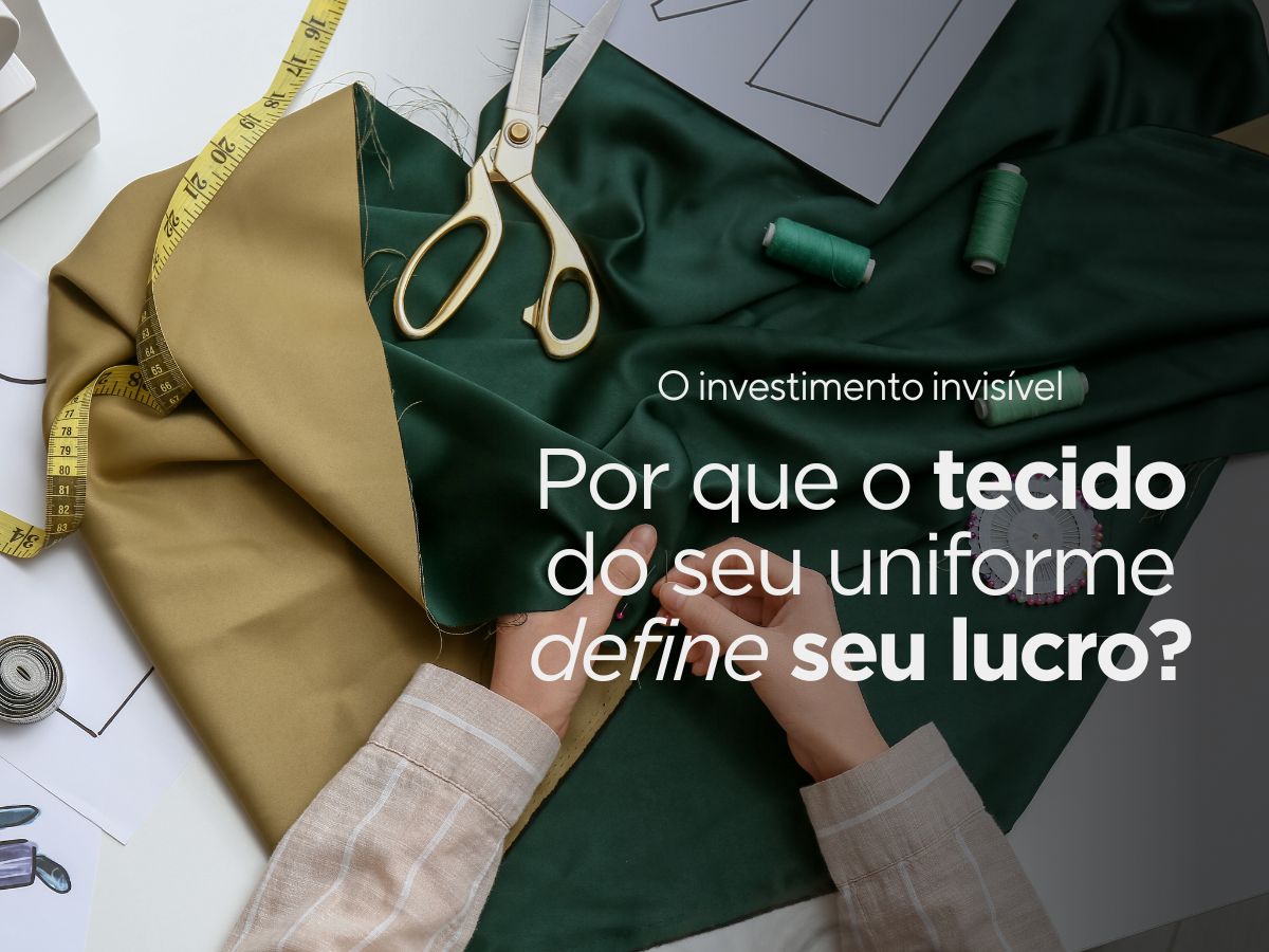 Descubra por que investir em tecidos com elastano e tecnologia anti-pilling aumenta a percepção de valor do seu serviço.